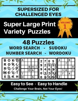 Paperback SUPERSIZED FOR CHALLENGED EYES, Volume 1: Super Large Print Variety Puzzles [Large Print] Book