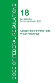 Paperback Code of Federal Regulations Title 18, Volume 2, April 1, 2015 Book