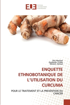 Paperback Enquette Ethnobotanique de l'Utilisation Du Curcuma [French] Book