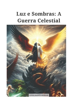 Paperback Luz e Sombras: A Guerra Celestial [Portuguese] Book
