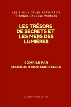 Les Tr�sors de Secrets Et Les Mers Des Lumi�res: Les Bijoux de Les Tr�sors de �ternel Sagesse Versets