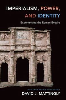 Paperback Imperialism, Power, and Identity: Experiencing the Roman Empire Book