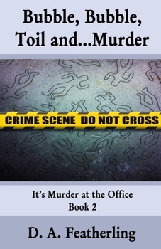 Paperback Bubble, Bubble, Toil and...Murder Book