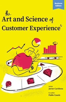 Paperback The Art and Science of Customer Experience Book