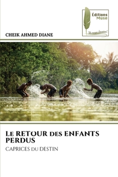 Paperback Le RETOUR des ENFANTS PERDUS [French] Book