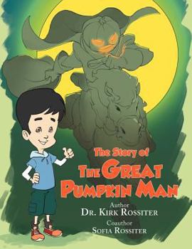 Paperback The Story of the Great Pumpkin Man Book