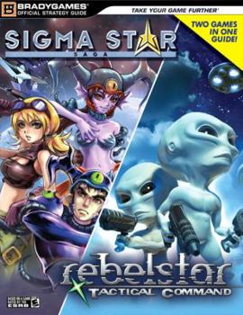 Paperback Sigma Star Saga(tm)/Rebelstar Tactical Command(tm) OfficialStrategy Gui Book