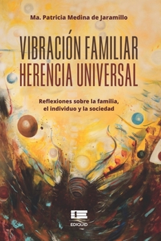 Paperback Vibración familiar. Herencia universal [Spanish] Book