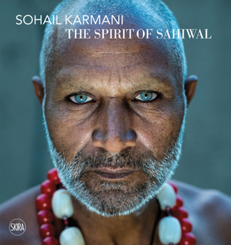 Hardcover Sohail Karmani: The Spirit of Sahiwal Book
