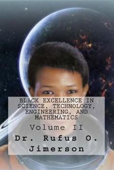 Paperback Black Excellence in Science, Technology, Engineering, and Mathematics: Volume II Book