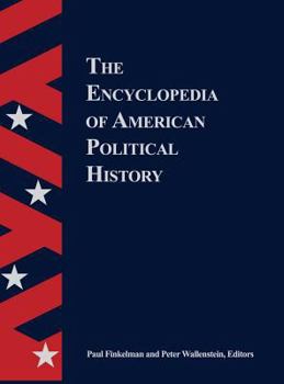 Hardcover The Encyclopedia Of American Political History Book