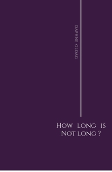 Paperback How Long is Not Long? Book