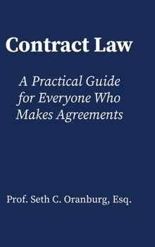 Hardcover Contract Law: A Practical Guide for Everyone Who Makes Agreements Book