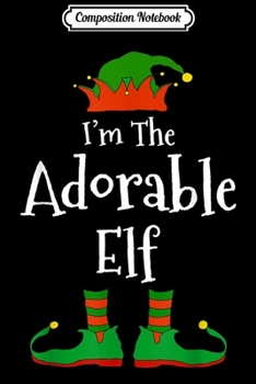 Composition Notebook: I'M THE Always Late ELF Christmas Xmas Elf Group Costume Premium  Journal/Notebook Blank Lined Ruled 6x9 100 Pages