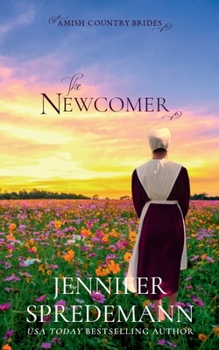 The Newcomer (Amish Country Brides): The prequel to the Amish Country Brides series - Book #0 of the Amish Country Brides