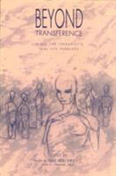 Hardcover Beyond Transference: When the Therapist's Real Life Intrudes Book