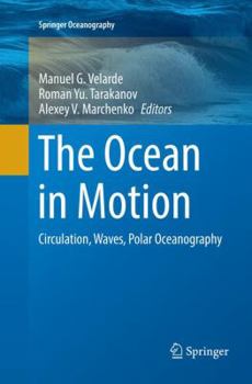 Paperback The Ocean in Motion: Circulation, Waves, Polar Oceanography Book