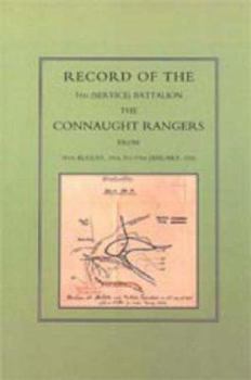 Paperback Record of the 5th (Service) Battalion: The Connaught Rangers from 19th August 1914 to 17th January, 1916 Book