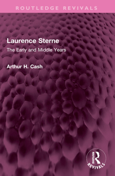Laurence Sterne: The Early & Middle Years