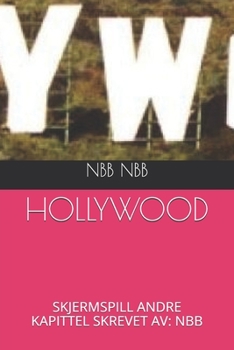 Paperback Hollywood: Skjermspill Andre Kapittel Skrevet Av: Nbb [Norwegian] Book