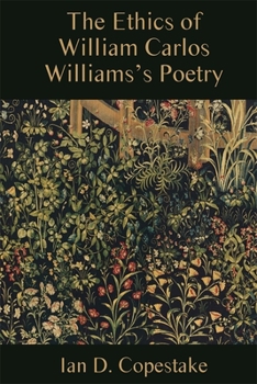 Hardcover The Ethics of William Carlos Williams's Poetry Book