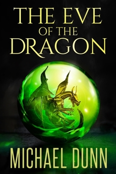 Paperback The Eve of the Dragon: Book 1 of the New Wizards Series Book