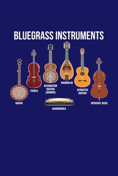 Bluegrass Instruments: Bluegrass Journal, Banjo Notebook Note-Taking Planner Book, Gift For Bluegrass Music Genre Fans
