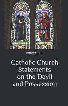 Paperback Catholic Church Statements on the Devil and Possession Book