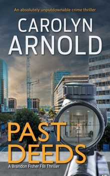 Paperback Past Deeds: An absolutely unputdownable crime thriller Book
