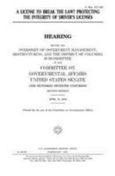 A license to break the law? : protecting the integrity of driver’s licenses