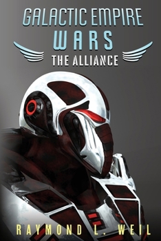 The Alliance - Book #4 of the Galactic Empire Wars