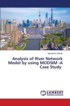 Paperback Analysis of River Network Model by using MODSIM -A Case Study Book