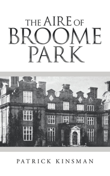 Paperback The Aire of Broome Park Book