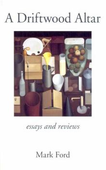 Paperback A Driftwood Altar: Essays and Reviews Book