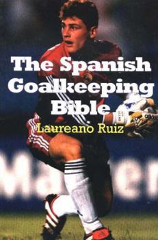 Paperback The Spanish Goalkeeping Bible Book