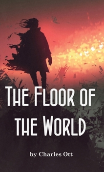 Paperback The Floor of the World Book