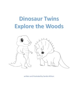 Paperback Dinosaur Twins Explore the Woods Book