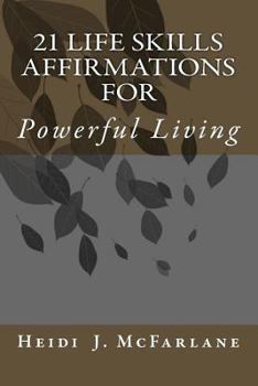 Paperback 21 Life Skills Affirmations For Powerful Living Book