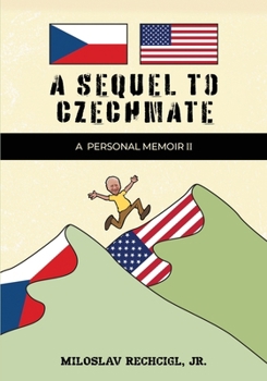 Paperback A Sequel to Czechmate - A Personal Memoir II Book