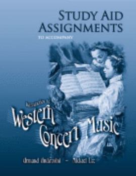 Paperback STUDY AID ASSIGNMENTS TO ACCOMPANY INTRODUCTION TO WESTERN CONCERT MUSIC Book