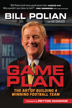 Hardcover The Game Plan: The Art of Building a Winning Football Team Book