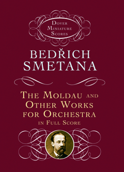 Paperback The Moldau and Other Works for Orchestra in Full Score Book