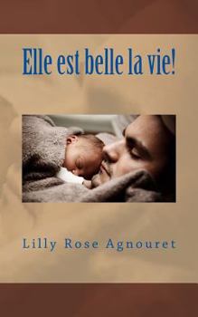 Paperback Elle est belle la vie! [French] Book