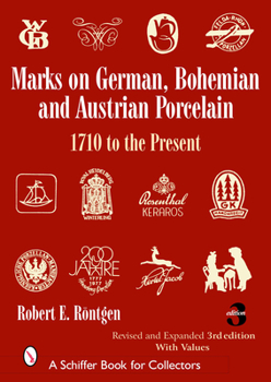 Hardcover Marks on German, Bohemian, and Austrian Porcelain 1710 to the Present Book