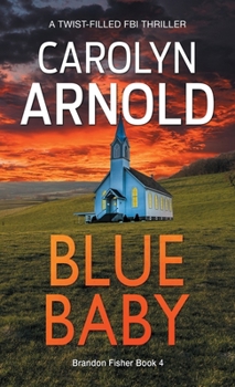 Paperback Blue Baby: A Twist-Filled FBI Thriller Book