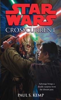 Star Wars: Crosscurrent - Book  of the Star Wars Legends: Novels