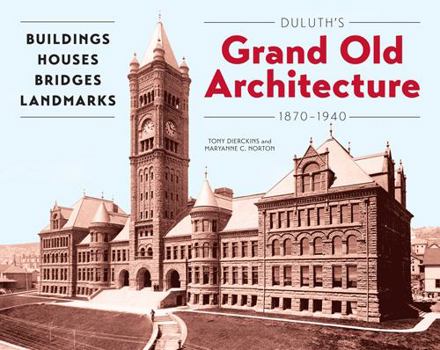 Hardcover Duluth's Grand Old Archtecture 1870-1940 Book