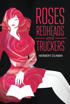 Paperback Roses, Redheads and Truckers Book