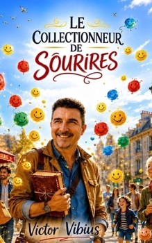 Paperback Le Collectionneur de Sourires [French] Book