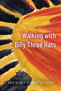 Walking with Billy Three Hats (University of Montgomery)